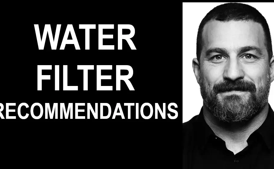 Andrew Huberman Water Filter Recommendations